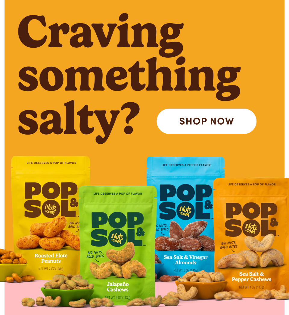 Craving something salty? Shop now