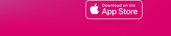 Haven't got our app yet? Download it to get lots of benefits.
