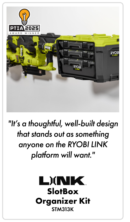 "It's a thoughtful, well-built design that stands out as something anyone on the RYOBI LINK platform will want." - LINK SlotBox Organizer Kit - STM313K