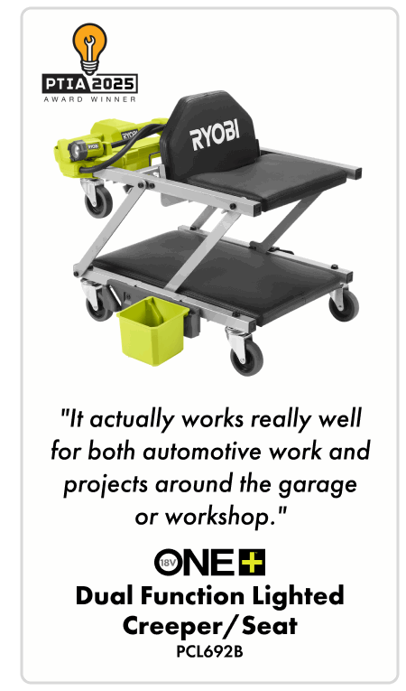 "It actually works really well for both automotive work and projects around the garage or workshop." - 18V ONE+ DUAL FUNCTION IGHTED CREEPER / SEAT - PCL692B
