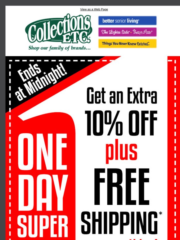 Collections Etc.: Email Exclusive: Save 10% + FREE Shipping—Today Only ...