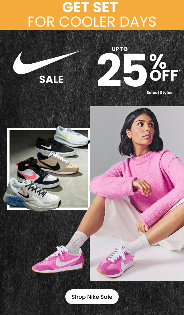 Nike Sale up to 25% off select styles 