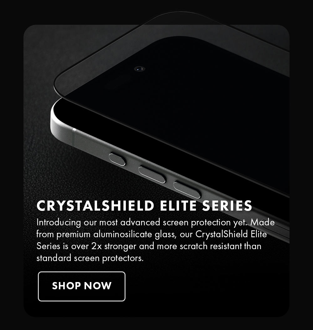 Crystalshield Elite Series