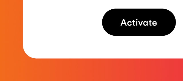Activate
