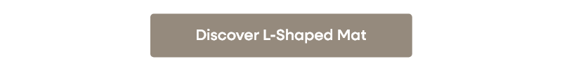 CTA: Discover L-Shaped Mat
