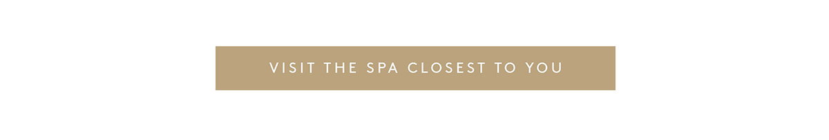 Visit the Spa closest to you