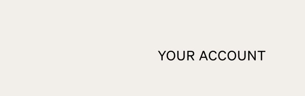 Your Account
