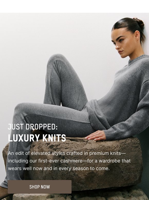 JUST DROPPED: LUXURY KNITS
