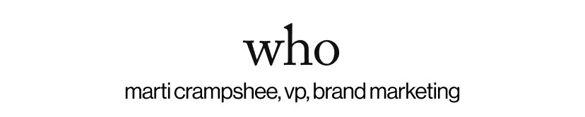 who - marti crampshee, vp, brand marketing