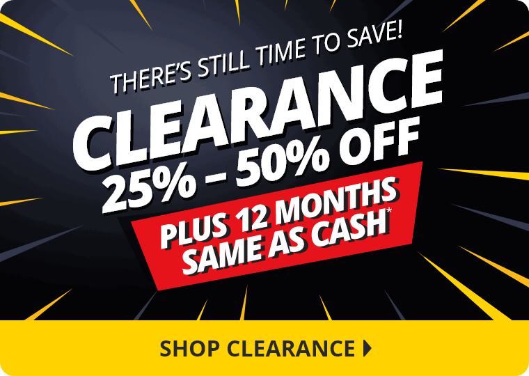 Clearance 25%-50% Off Plus 12 Months Same As Cash*