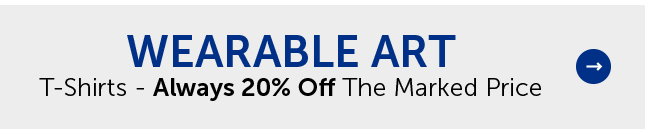 Wearable Art - T-Shirts - Always 30% Off The Marked Price