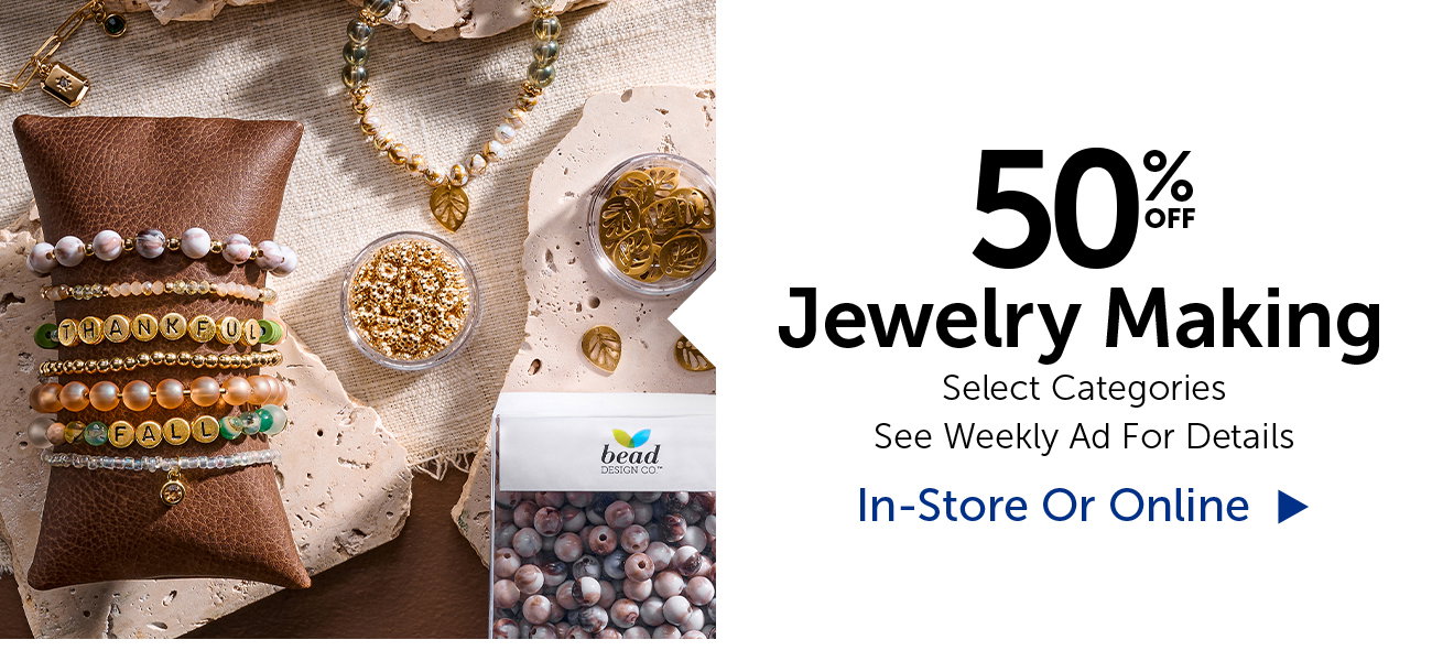 50% Off Jewelry Making - Select Categories