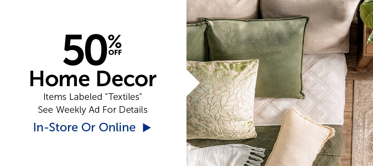 50% Off Home Decor - Items Labeled "Textiles"