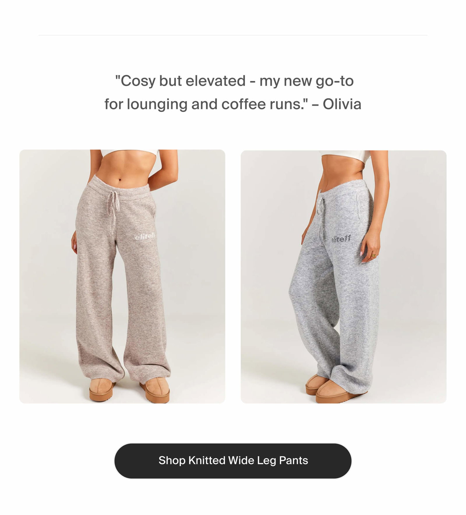  "Cosy but elevated - my new go-to for lounging and coffee runs." – Olivia | Shop Knitted Wide Leg Pants