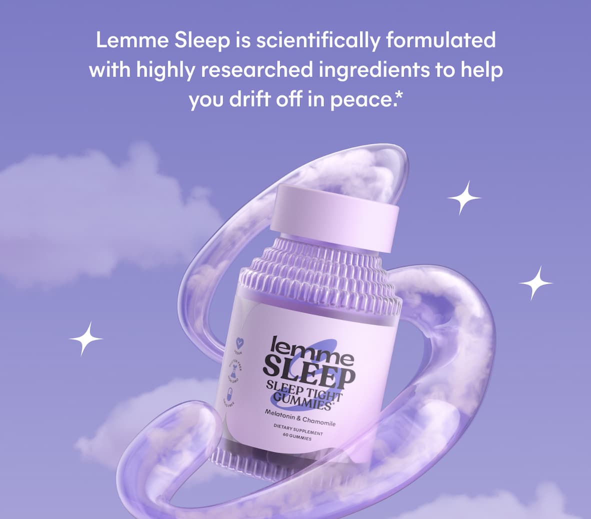 Lemme Sleep is scientifically formulated with highly researched ingredients to help you drift off in peace