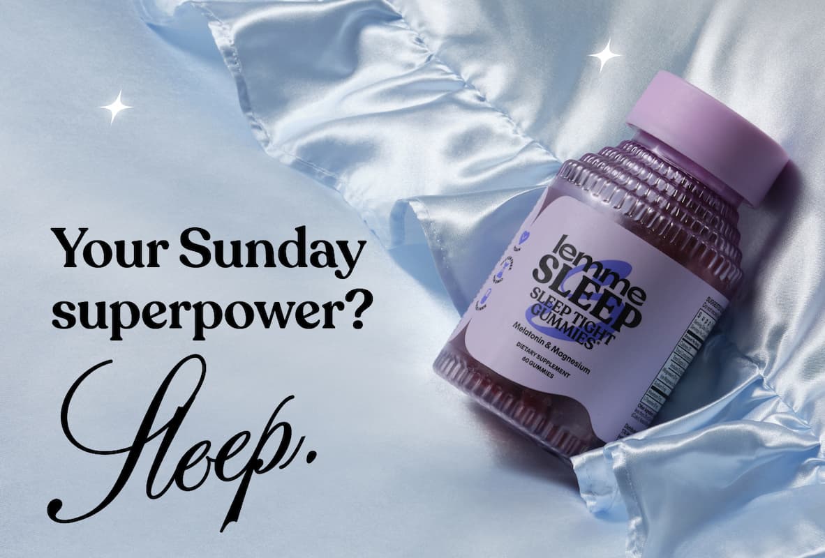 Your Sunday superpower? Sleep.
