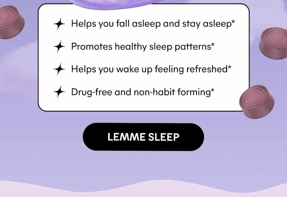✨ Helps you fall asleep and stay asleep* ✨ Promotes healthy sleep patterns* ✨ Helps you wake up feeling refreshed* ✨ Drug-free and non-habit forming*