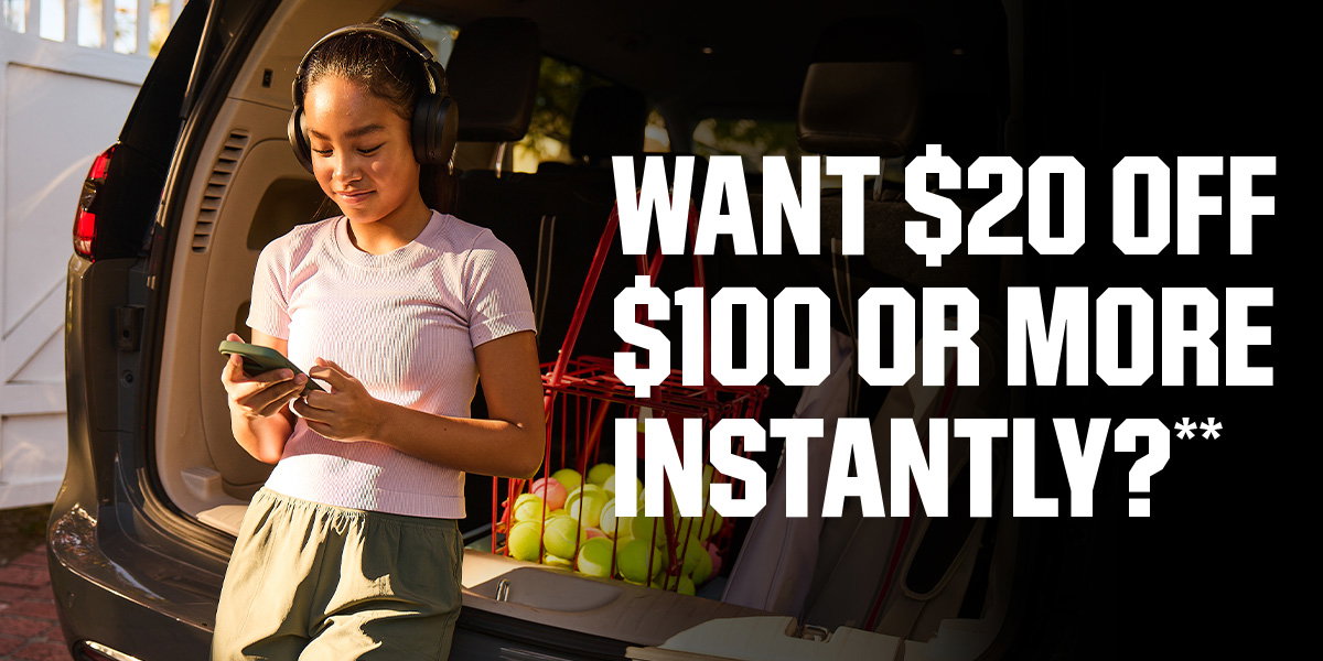  Want $20 off $100 or more instantly?