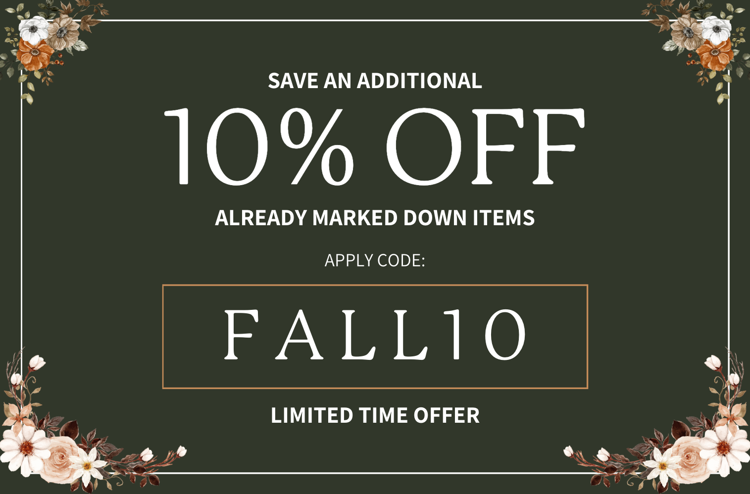 Use code FALL10 for +10% Off