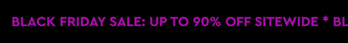 Early Black Friday Sale + Denim Flash Sale Up to 90% Off