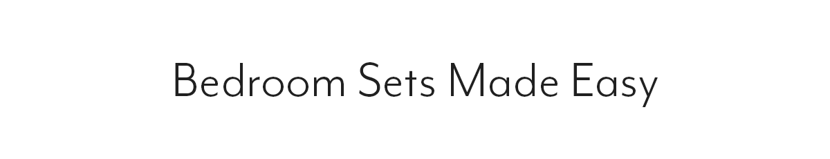Bedroom Sets Made Easy