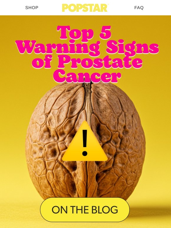 Prostate Warning Add POPSTAR: Top 5 Warning Signs of Prostate Cancer | Milled