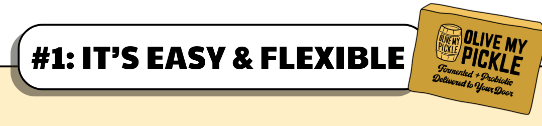 It's easy and flexible