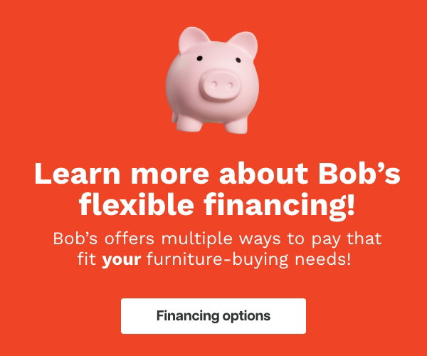 Learn more about Bob's flexible financing! Financing Options