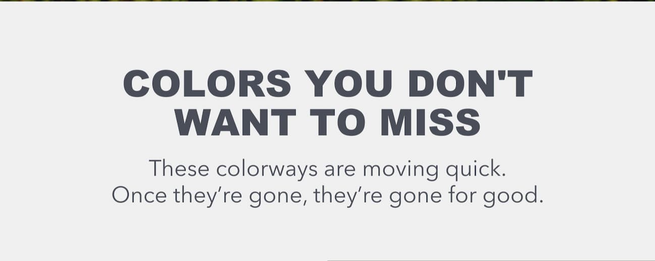 Colors You Don't Want To Miss
