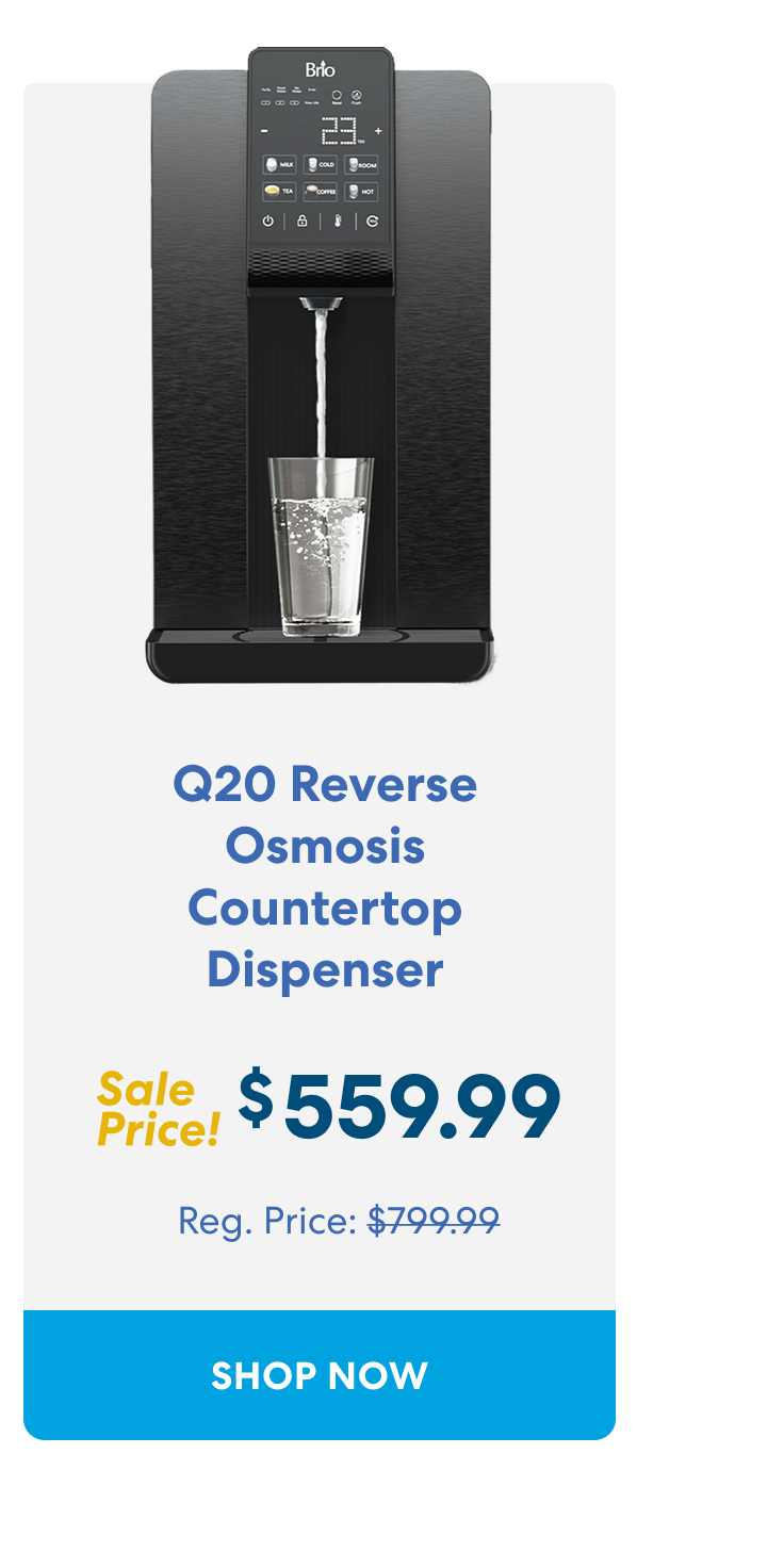 Q20 Reverse Osmosis Countertop Water Dispenser. Sale Price! $559.99. Shop Now