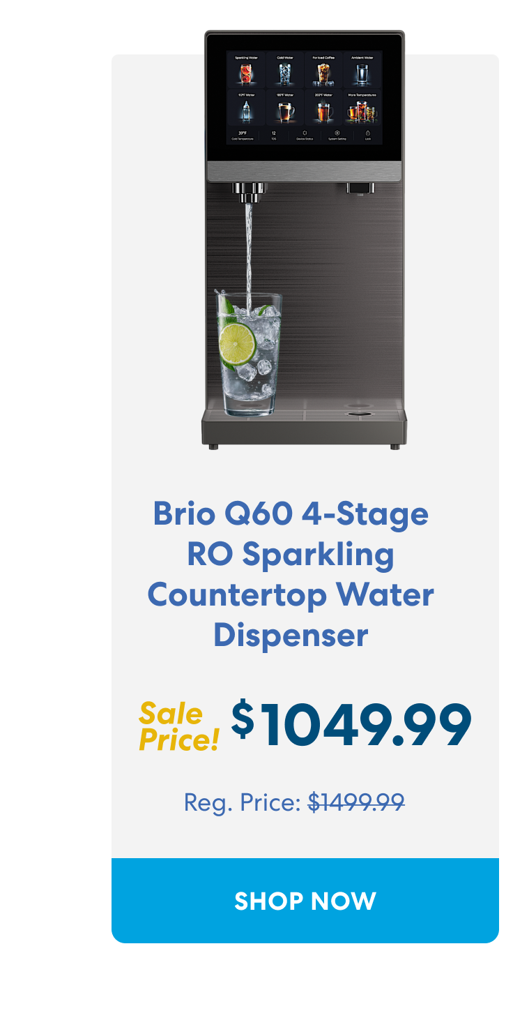 Q60 4-Stage RO Sparkling Countertop Water Dispenser. Sale Price! $1049.99. Shop Now