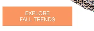 Explore Fall Trends