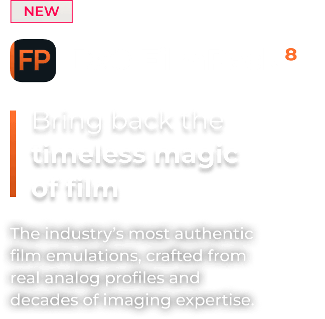 Bring back the timeless magic of film. The industry’s most authentic film emulations, crafted from real analog profiles and decades of imaging expertise.
