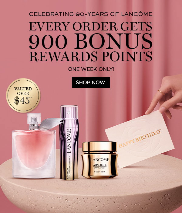 Every Order Gets 900 Bonus Rewards Points