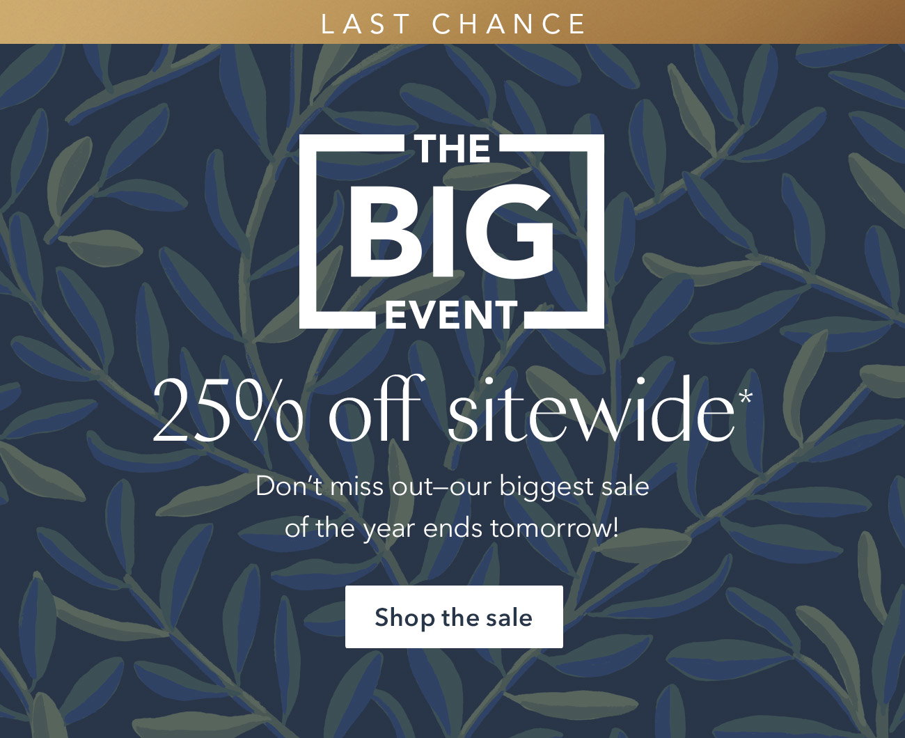25% off all in-stock items ends tomorrow! 