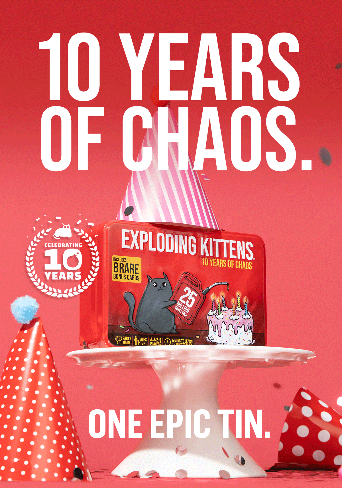 10 YEARS OF CHAOS. CELEBRATING 10 YEARS | EXPLODING KITTENS | ONE EPIC TIN.