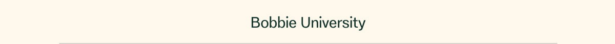 Bobbie University