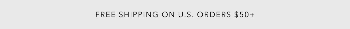 Free shipping on U.S. orders $50 or more! Shop New Arrivals.