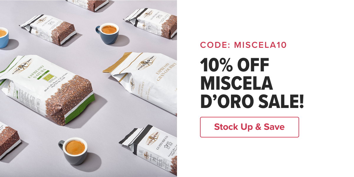 CODE: MISCELA10 10% OFF  MISCELA D’ORO SALE!   CTA:  Stock Up & Save