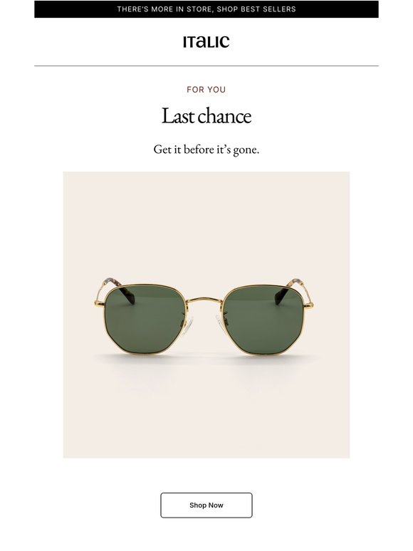 Last Chance—Grab It Before It’s Gone