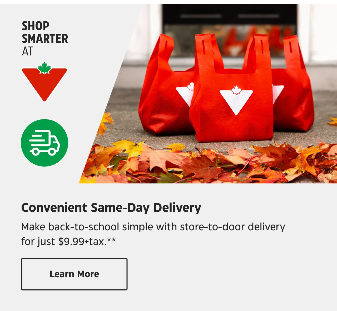 Same-day pick up or delivery available. Shop now and get your order today.* Learn More