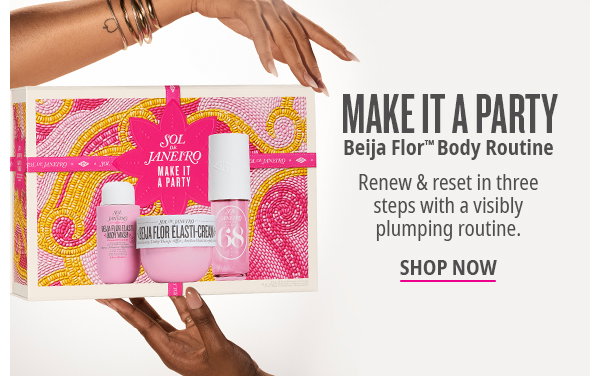 Make It A Party Beija Flor Body Routine Set - SHOP NOW