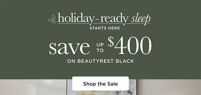 Holiday-Ready Sleep Starts Here - Shop Now