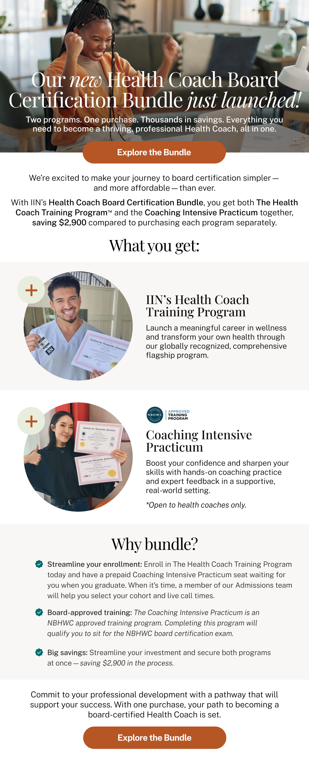 Our new Health Coach Board Certification Bundle just launched! Two programs. One purchase. Thousands in savings. Everything you need to be board exam-ready, all in one. We’re excited to make your journey to board certification simpler— and more affordable—than ever. With The Health Coach Board Certification Training Bundle, you get both The Health Coach Training Program™ and the Coaching Intensive Practicum together, saving $2,900 compared to purchasing each program separately. Explore the Bundle
