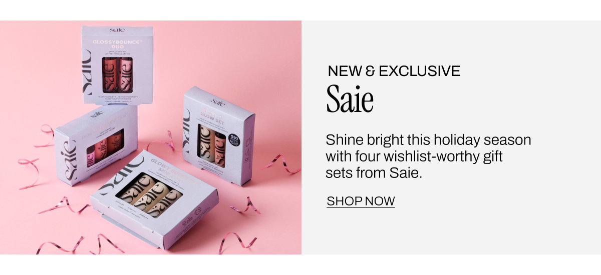NEW & EXCLUSIVE SAIE