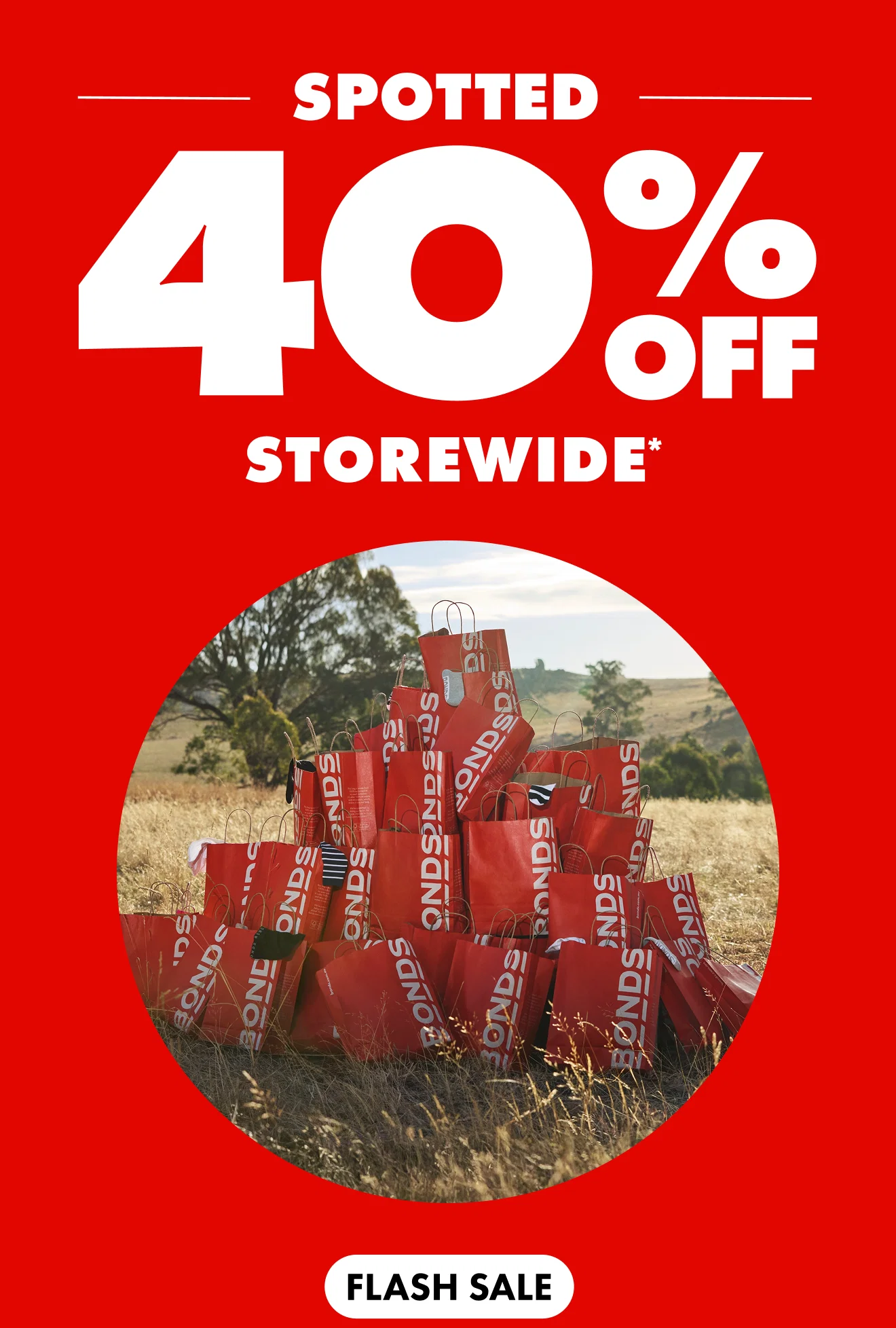 Bonds | 40% Off Storewide*