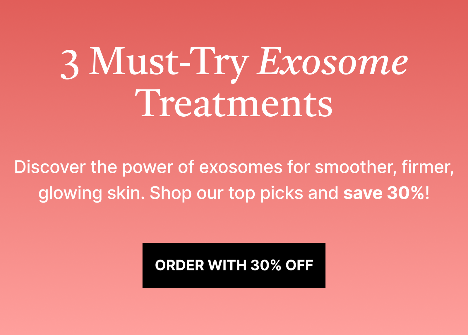 3 Must-Try Exosome Treatments