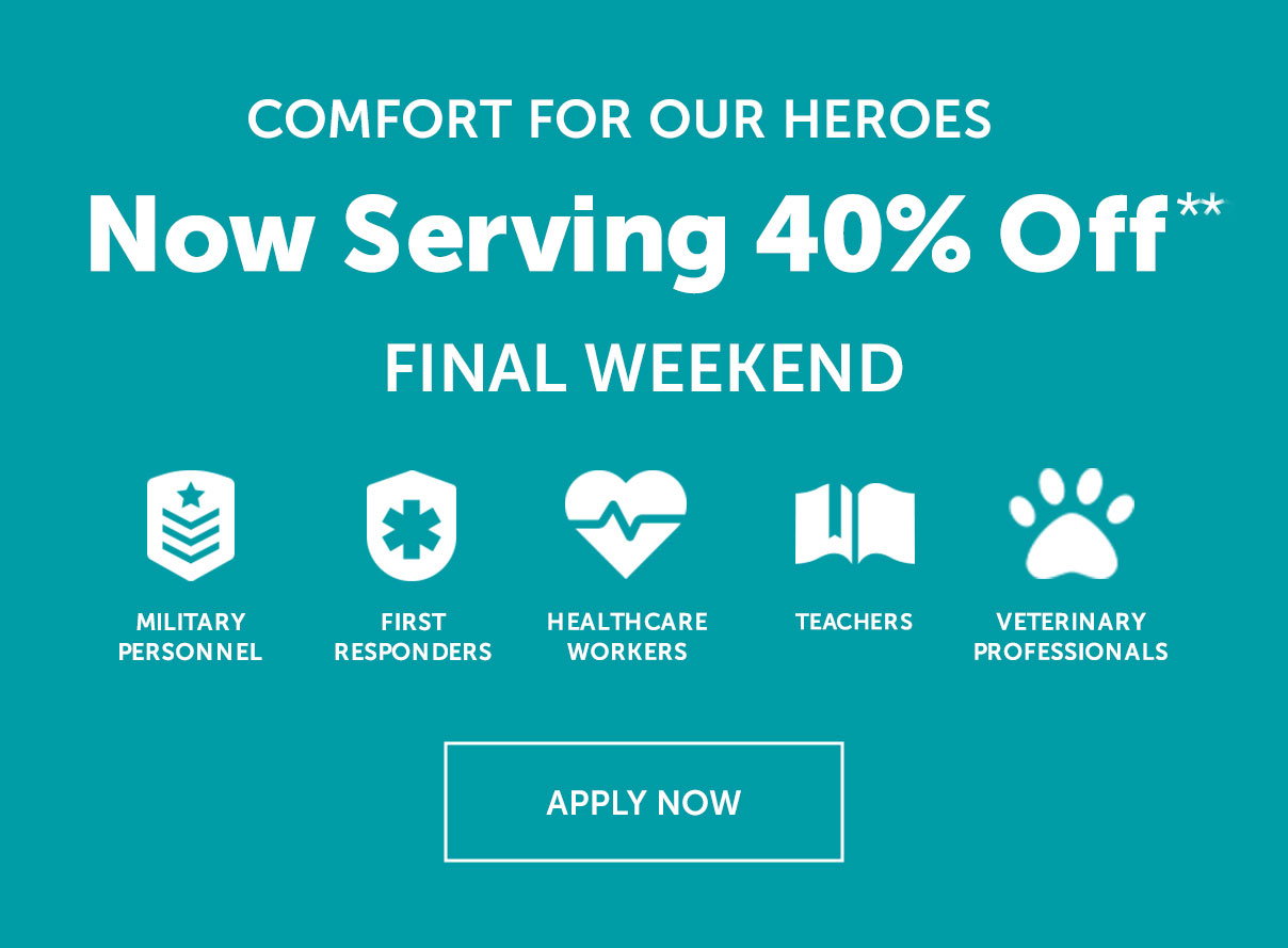 Comfort For Our Heroes | Get 40% Off | APPLY NOW >>