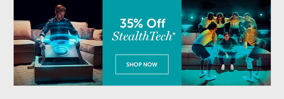 35% Off StealthTech | SHOP NOW >>