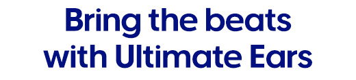 Bring the beats with Ultimate Ears
